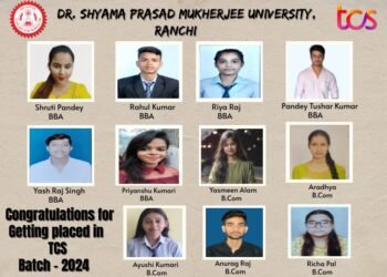 डॉ. श्यामा प्रसाद मुखर्जी विश्वविद्यालय, रांची के 2024 सत्र के विभिन्न विभागों से 11 छात्रों का टीसीएस कंपनी के लिए चयन 